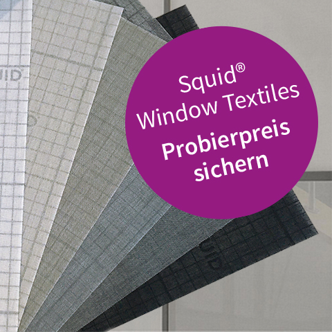 Squid® Window Textile – Jetzt zum Probierpreis!